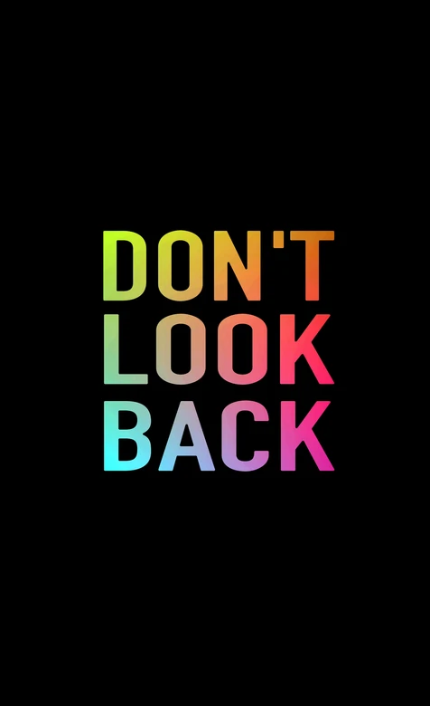 DON'T LOOK BACK彩色渐变励志文字艺术设计